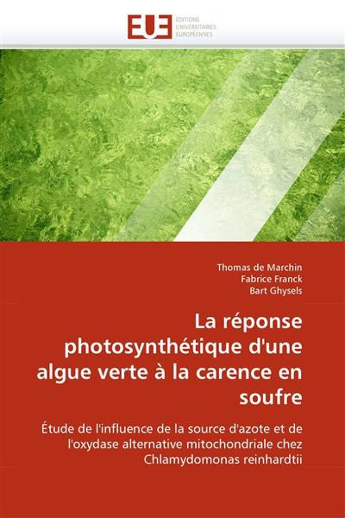 Couverture du livre « LA REPONSE PHOTOSYNTHETIQUE D''UNE ALGUE VERTE A LA CARENCE EN SOUFRE » de Collectif, librairie Les Contes Infusés à Corte