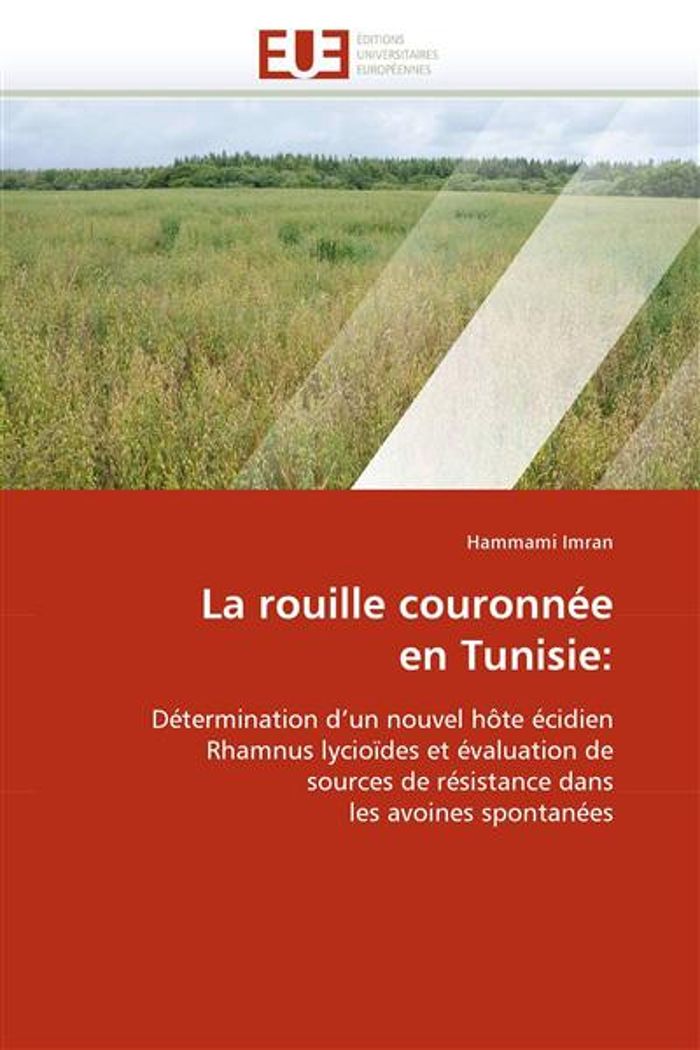 Couverture du livre « LA ROUILLE COURONNEE EN TUNISIE: » de Imran-H, librairie Les Contes Infusés à Corte