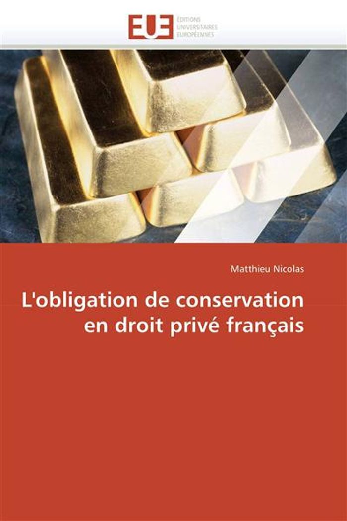 Couverture du livre « L'OBLIGATION DE CONSERVATION EN DROIT PRIVE FRANCAIS » de Nicolas-M, librairie Les Contes Infusés à Corte