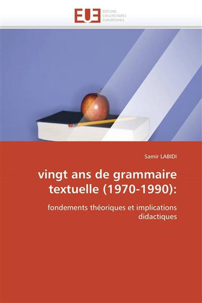 Couverture du livre « VINGT ANS DE GRAMMAIRE TEXTUELLE (1970-1990): » de Labidi-S, librairie Les Contes Infusés à Corte