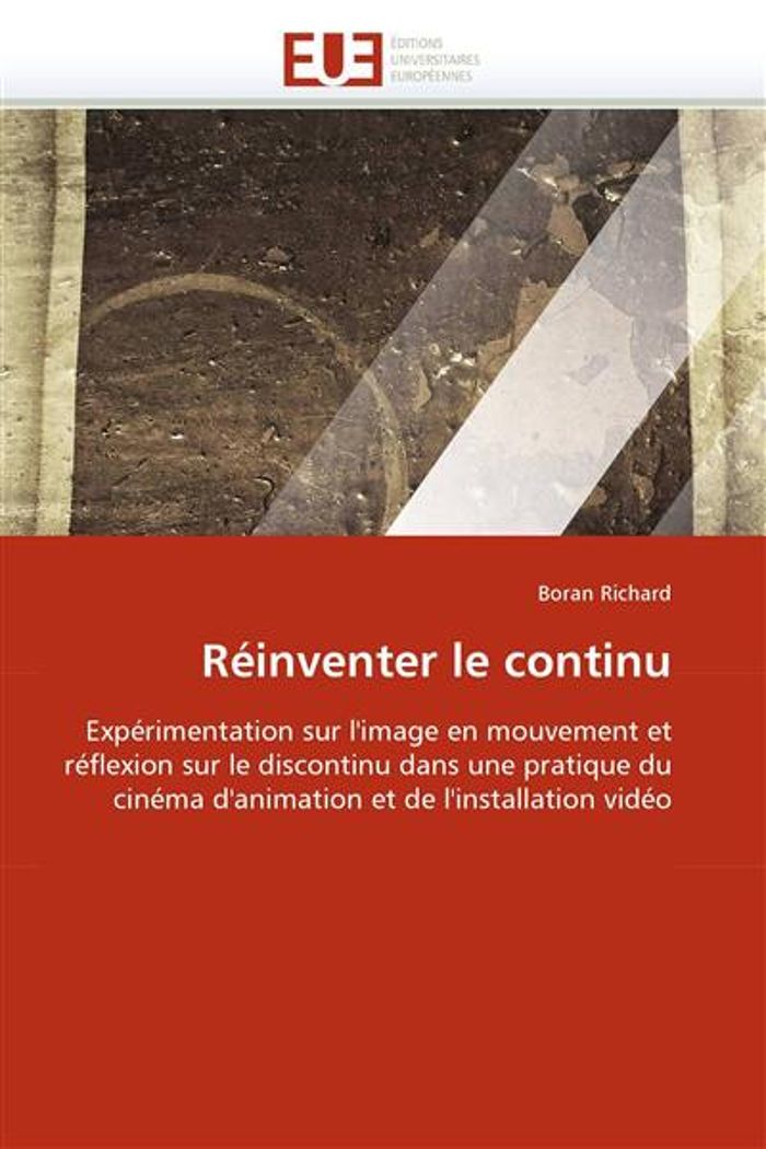 Couverture du livre « REINVENTER LE CONTINU » de Richard-B, librairie Les Contes Infusés à Corte