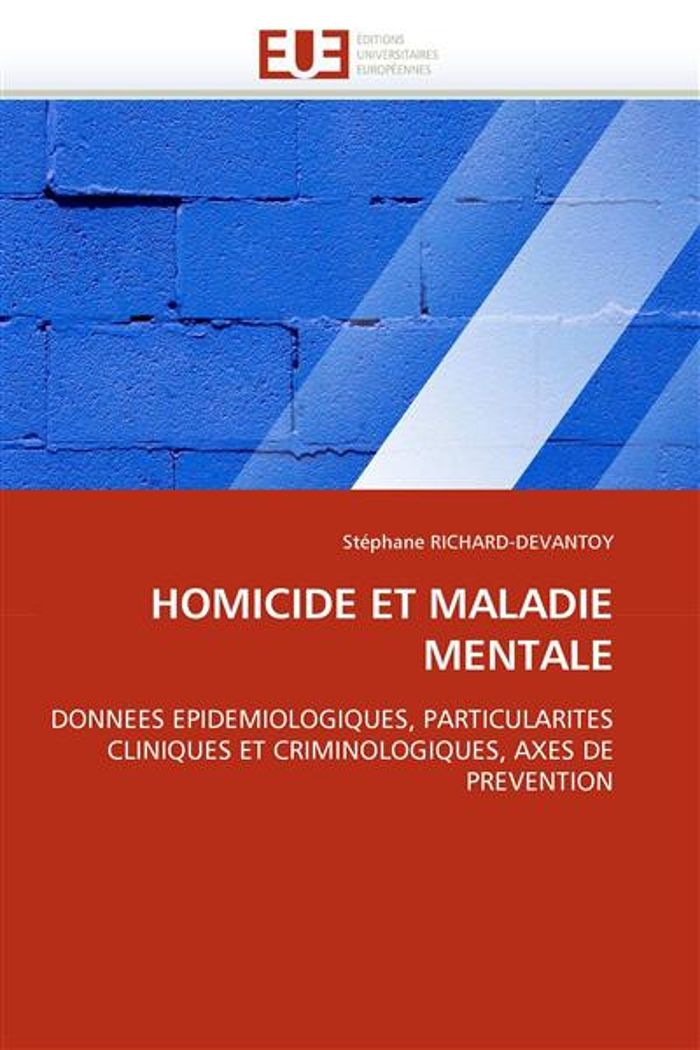 Couverture du livre « HOMICIDE ET MALADIE MENTALE » de Richard-Devantoy-S, librairie Les Contes Infusés à Corte