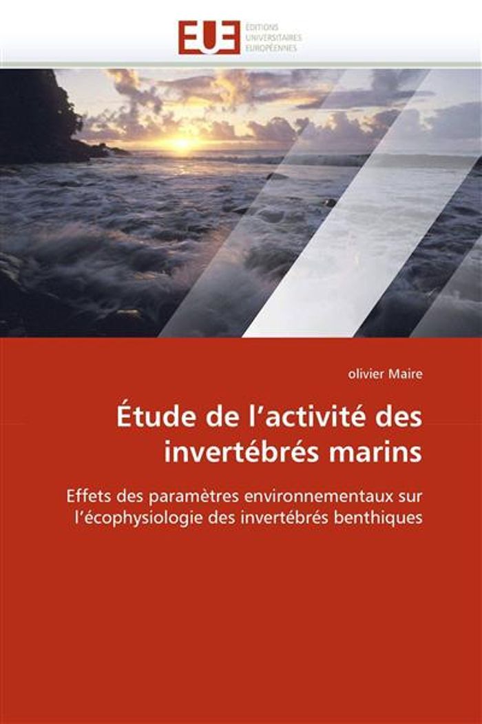 Couverture du livre « ETUDE DE L''ACTIVITE DES INVERTEBRES MARINS » de Maire-O, librairie Les Contes Infusés à Corte