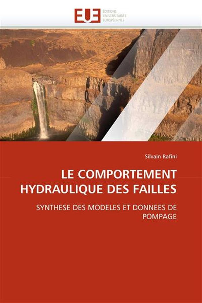 Couverture du livre « LE COMPORTEMENT HYDRAULIQUE DES FAILLES » de Rafini-S, librairie Les Contes Infusés à Corte