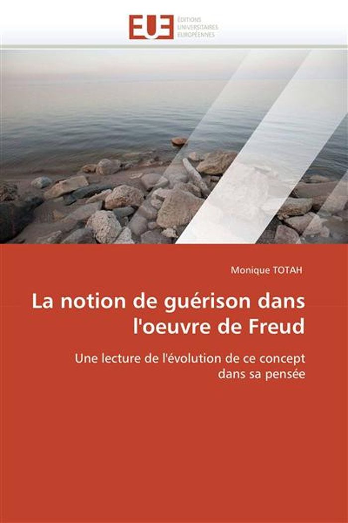 Couverture du livre « LA NOTION DE GUERISON DANS L'OEUVRE DE FREUD » de Totah-M, librairie Les Contes Infusés à Corte