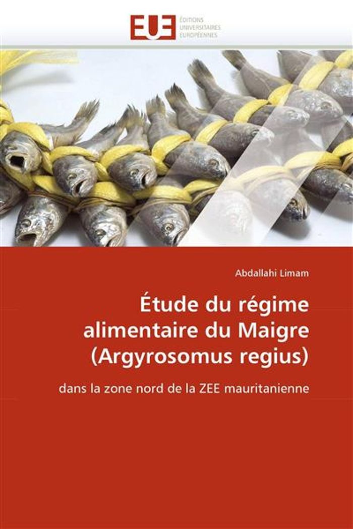 Couverture du livre « ETUDE DU REGIME ALIMENTAIRE DU MAIGRE (ARGYROSOMUS REGIUS) » de Limam-A, librairie Les Contes Infusés à Corte