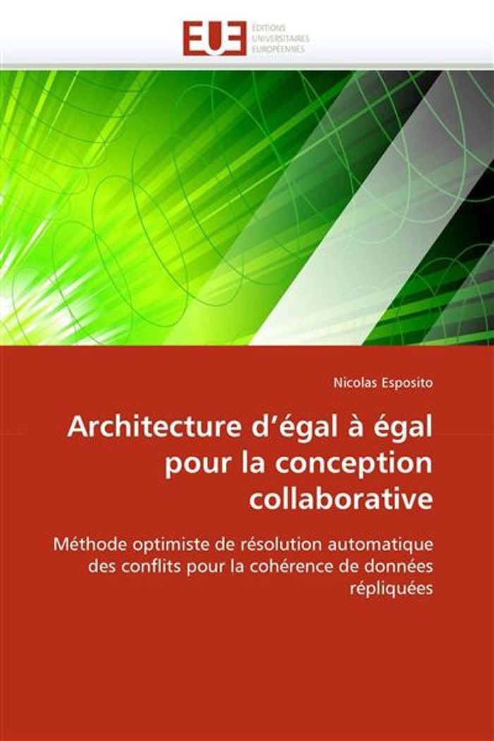 Couverture du livre « ARCHITECTURE D''EGAL A EGAL POUR LA CONCEPTION COLLABORATIVE » de Esposito-N, librairie Les Contes Infusés à Corte