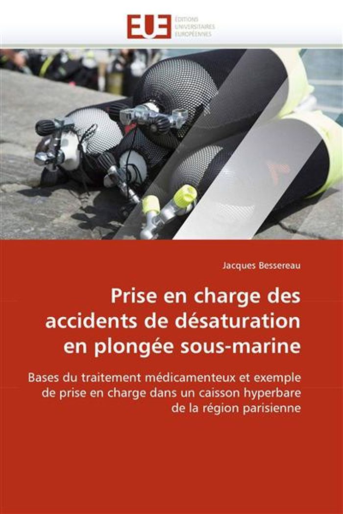Couverture du livre « PRISE EN CHARGE DES ACCIDENTS DE DESATURATION EN PLONGEE SOUS-MARINE » de Bessereau-J, librairie Les Contes Infusés à Corte