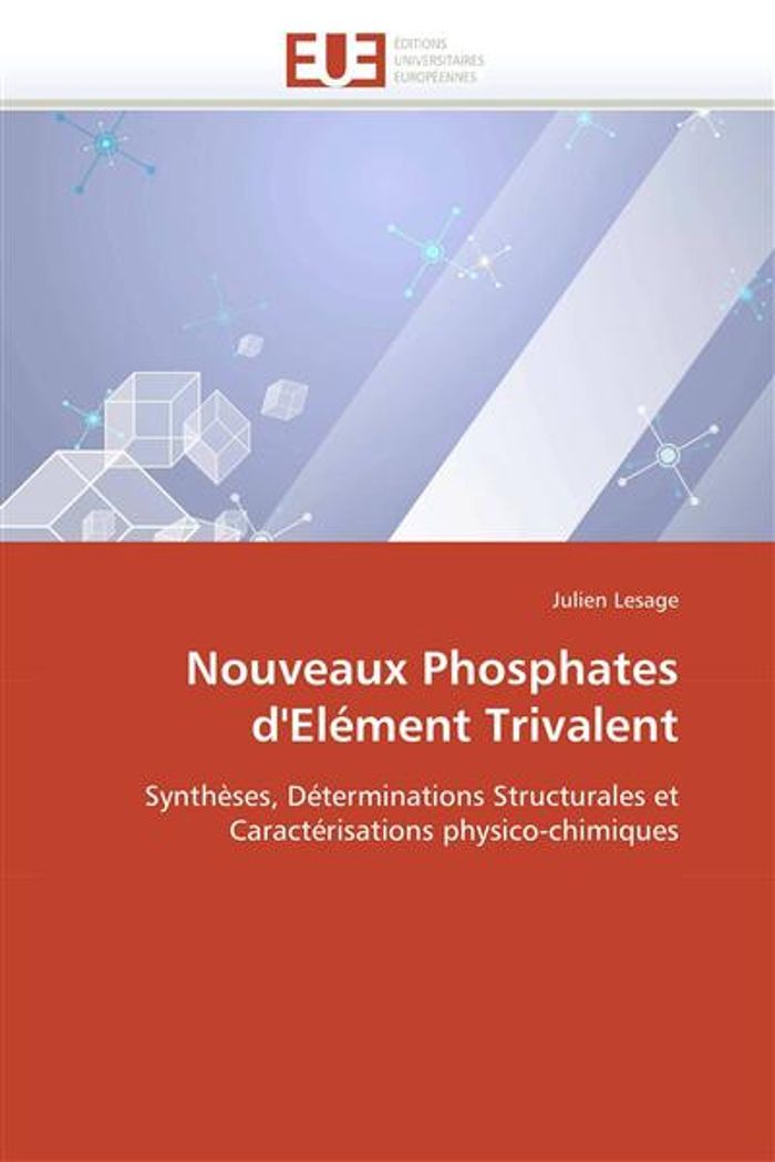 Couverture du livre « NOUVEAUX PHOSPHATES D'ELEMENT TRIVALENT » de Lesage-J, librairie Les Contes Infusés à Corte
