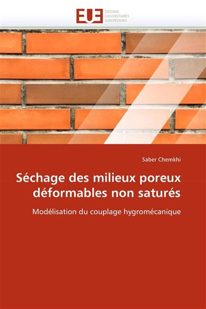 Couverture du livre « SECHAGE DES MILIEUX POREUX DEFORMABLES NON SATURES » de Chemkhi-S, librairie Les Contes Infusés à Corte