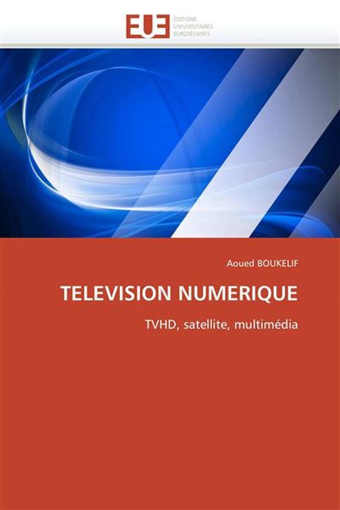 Couverture du livre « TELEVISION NUMERIQUE » de Boukelif-A, librairie Les Contes Infusés à Corte