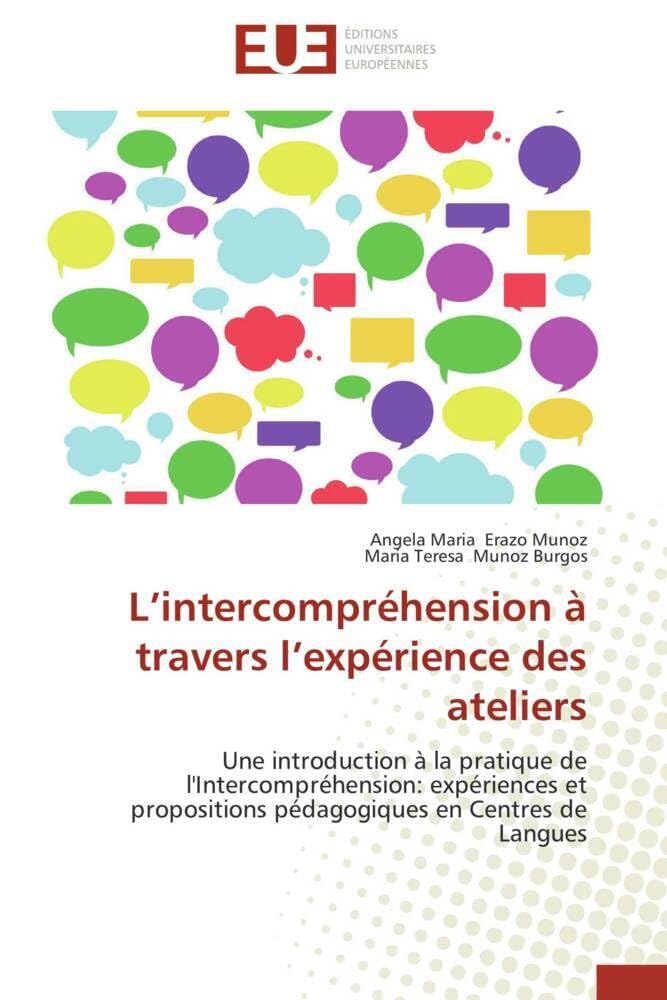 Couverture du livre « L INTERCOMPREHENSION A TRAVERS L EXPERIENCE DES ATELIERS » de Collectif, librairie Les Contes Infusés à Corte