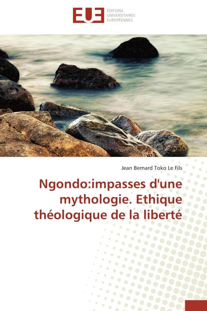 Couverture du livre « NGONDO:IMPASSES D'UNE MYTHOLOGIE. ETHIQUE THEOLOGIQUE DE LA LIBERTE » de Fils-J Le, librairie Les Contes Infusés à Corte
