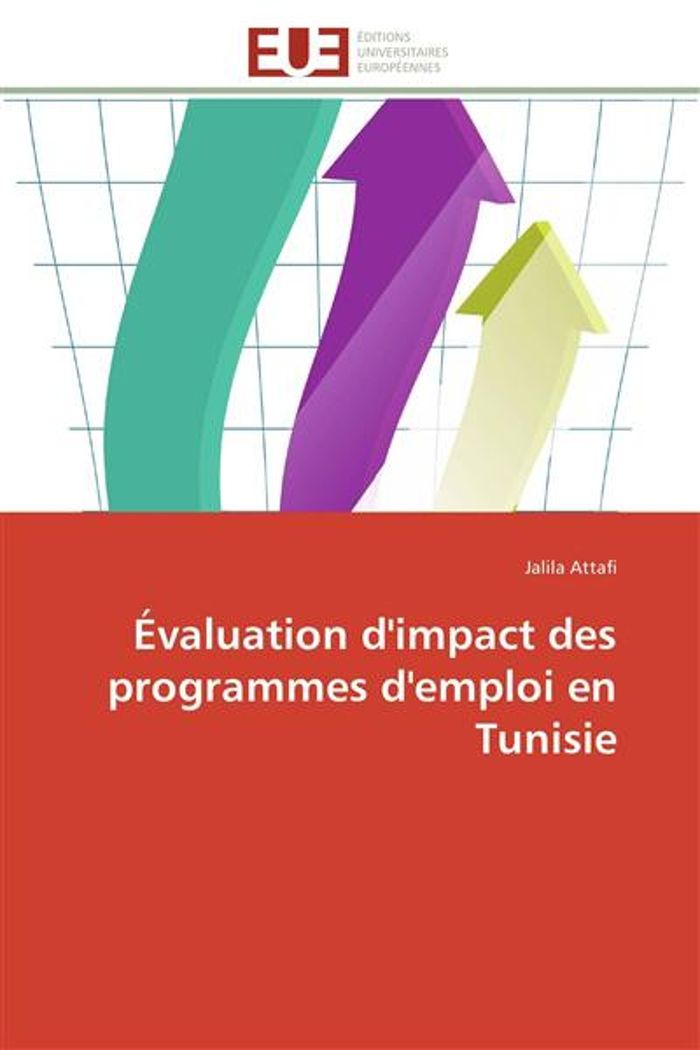 Couverture du livre « EVALUATION D'IMPACT DES PROGRAMMES D'EMPLOI EN TUNISIE », librairie Les Contes Infusés à Corte