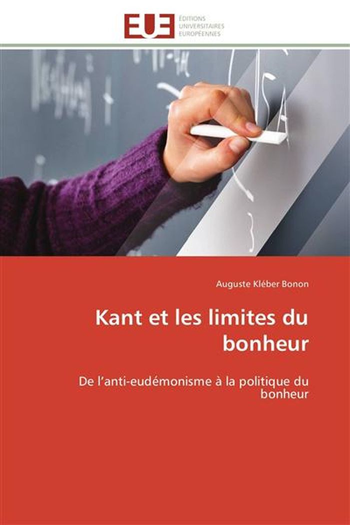 Couverture du livre « KANT ET LES LIMITES DU BONHEUR » de Bonon-A, librairie Les Contes Infusés à Corte