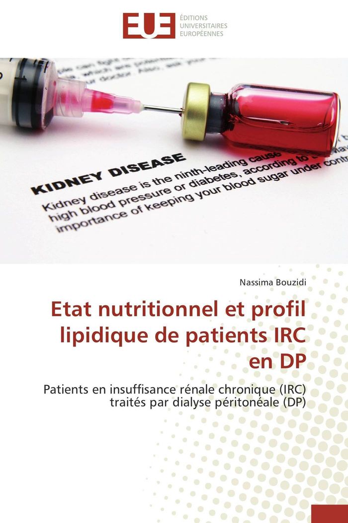 Couverture du livre « ETAT NUTRITIONNEL ET PROFIL LIPIDIQUE DE PATIENTS IRC EN DP » de Bouzidi-N, librairie Les Contes Infusés à Corte