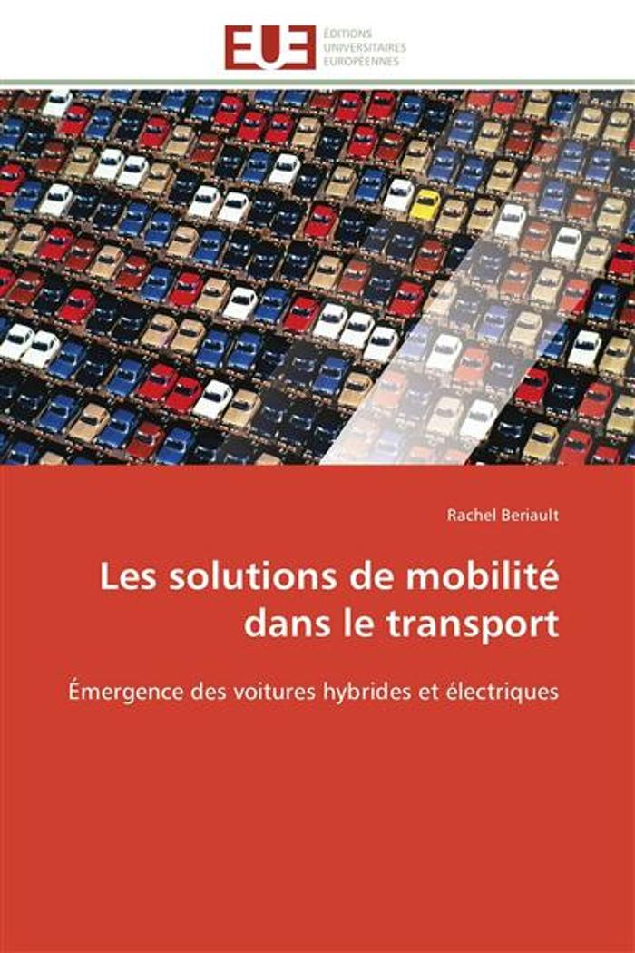 Couverture du livre « LES SOLUTIONS DE MOBILITE DANS LE TRANSPORT » de Beriault-R, librairie Les Contes Infusés à Corte