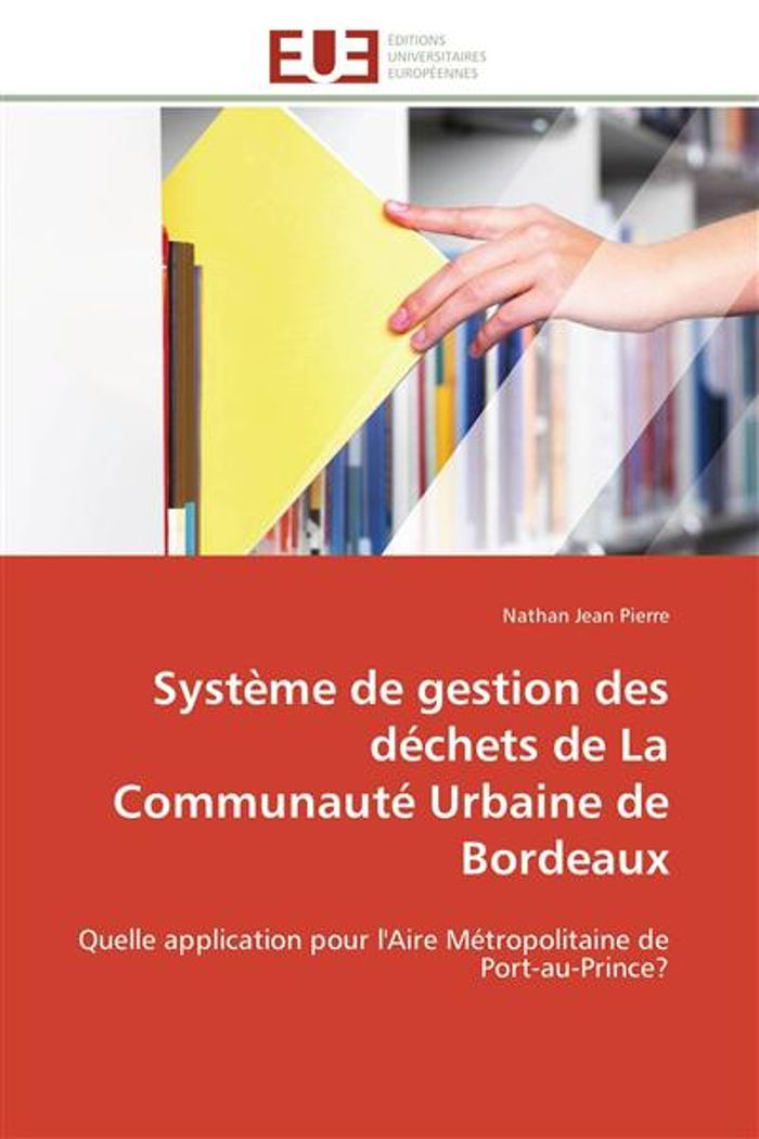Couverture du livre « SYSTEME DE GESTION DES DECHETS DE LA COMMUNAUTE URBAINE DE BORDEAUX - QUELLE APPLICATION POUR L'AIRE » de Jean Pierre Nathan, librairie Les Contes Infusés à Corte