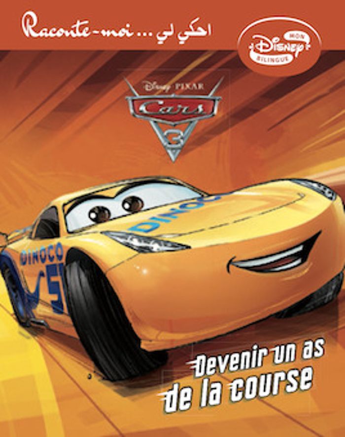 Couverture du livre « CARS 3 DEVENIR UN AS DE LA COU », librairie Les Contes Infusés à Corte