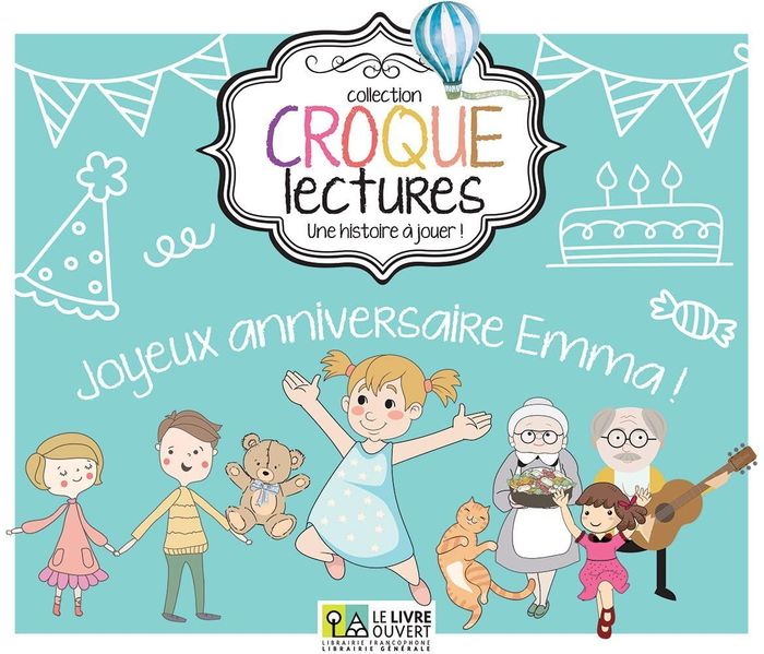 Couverture du livre « CROQUE LECTURES - JOYEUX ANNIVERSAIRE EMMA » de Aliki Tsoulou, librairie Les Contes Infusés à Corte