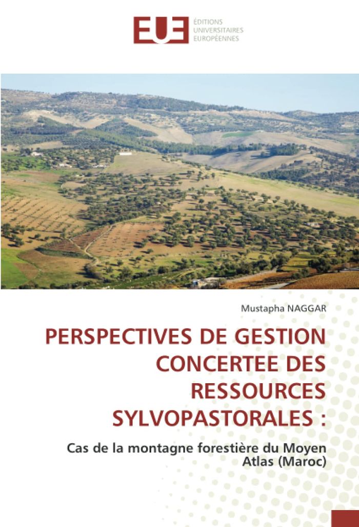 Couverture du livre « PERSPECTIVES DE GESTION CONCERTEE DES RESSOURCES SYLVOPASTORALES : - CAS DE LA MONTAGNE FORESTIERE D » de Mustapha Naggar, librairie Les Contes Infusés à Corte