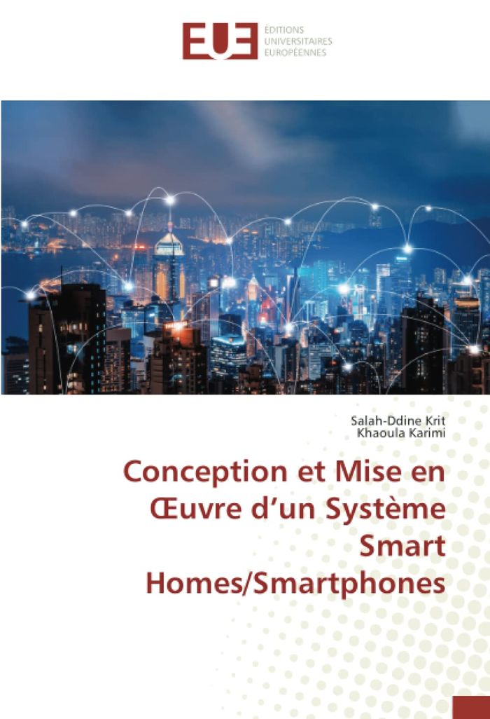 Couverture du livre « CONCEPTION ET MISE EN OEUVRE D'UN SYSTEME SMART HOMES/SMARTPHONES » de Krit/karimi, librairie Les Contes Infusés à Corte