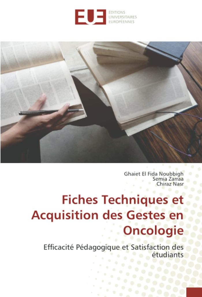 Couverture du livre « FICHES TECHNIQUES ET ACQUISITION DES GESTES EN ONCOLOGIE - EFFICACITE PEDAGOGIQUE ET SATISFACTION DE », librairie Les Contes Infusés à Corte