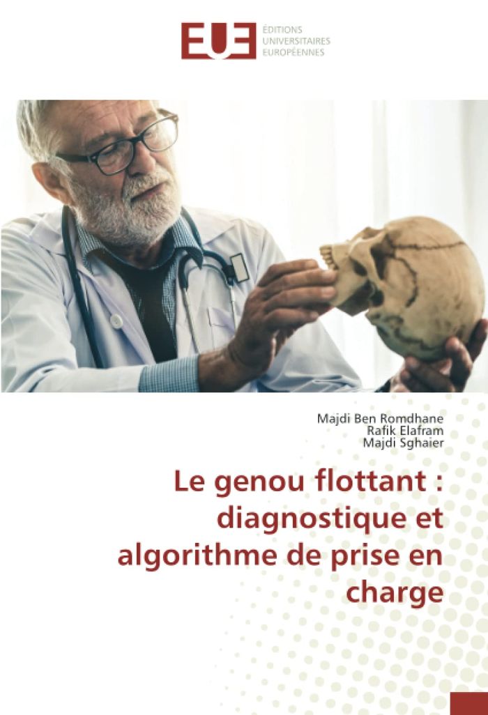Couverture du livre « LE GENOU FLOTTANT : DIAGNOSTIQUE ET ALGORITHME DE PRISE EN CHARGE » de Romdhane/elafram Ben, librairie Les Contes Infusés à Corte