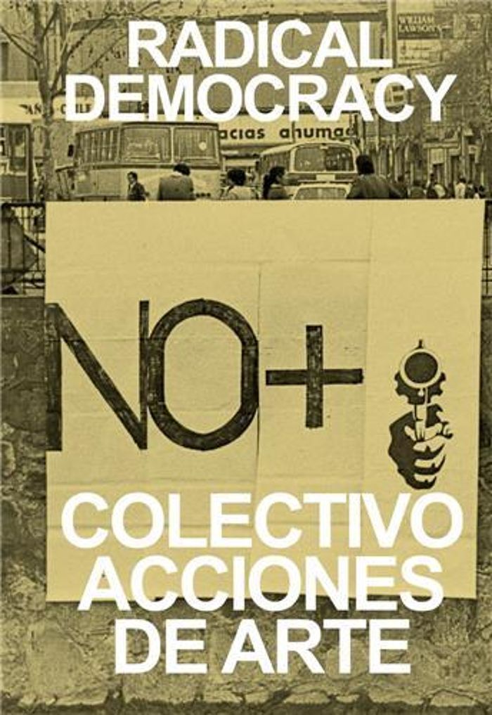 Couverture du livre « COLECTIVO ACCIONES DE ARTE: RADICAL DEMOCRACY /ANGLAIS » de Andre Mesquita, librairie Les Contes Infusés à Corte