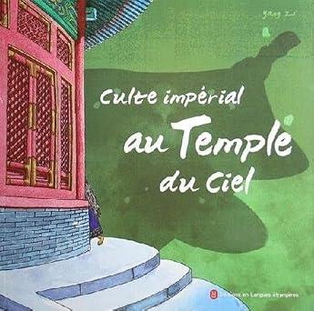 Couverture du livre « CULTE IMPERIAL AU TEMPLE DU CIEL » de Zi Yang, librairie Les Contes Infusés à Corte