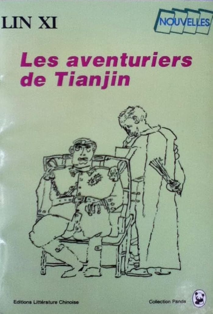 Couverture du livre « LES AVENTURIERS DE TIANJIN » de Xi Lin, librairie Les Contes Infusés à Corte