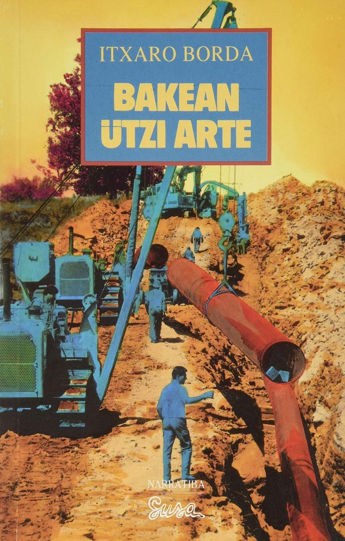 Couverture du livre « BAKEAN UTZI ARTE » de Borda, Itxaro, librairie Les Contes Infusés à Corte