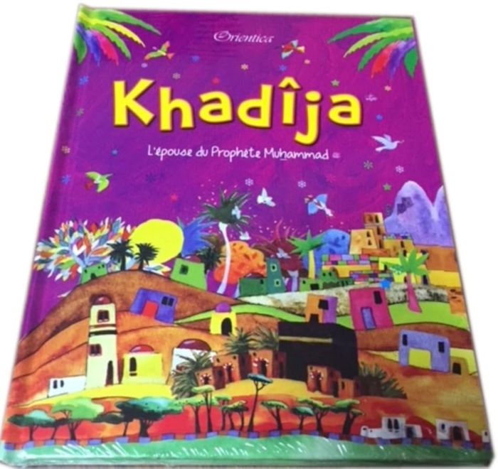 Couverture du livre « KHADIJA - L'EPOUSE DU PROPHETE MUHAMMAD » de Saniyasnain Khan, librairie Les Contes Infusés à Corte