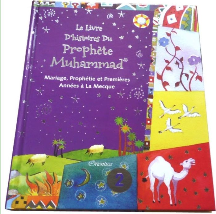Couverture du livre « LE LIVRE D'HISTOIRES DU PROPHETE MUHAMMAD (CARTONNE) - TOME 2 : MARIAGE, PROPHETIE ET PREMIERES ANNE » de Khan Saniyasnain, librairie Les Contes Infusés à Corte