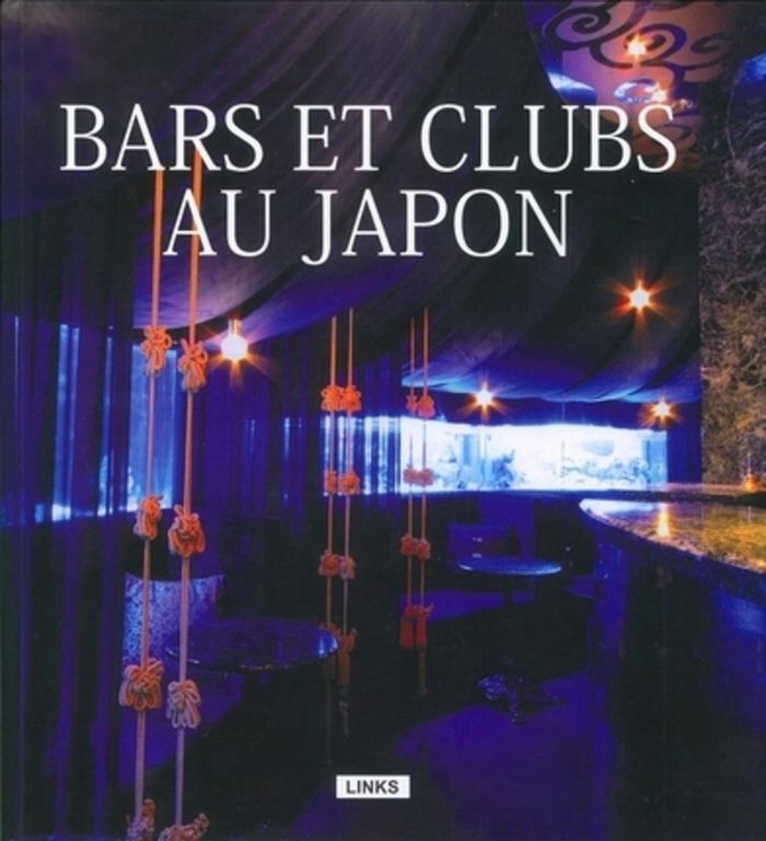 Couverture du livre « BARS ET CLUBS AU JAPON », librairie Les Contes Infusés à Corte