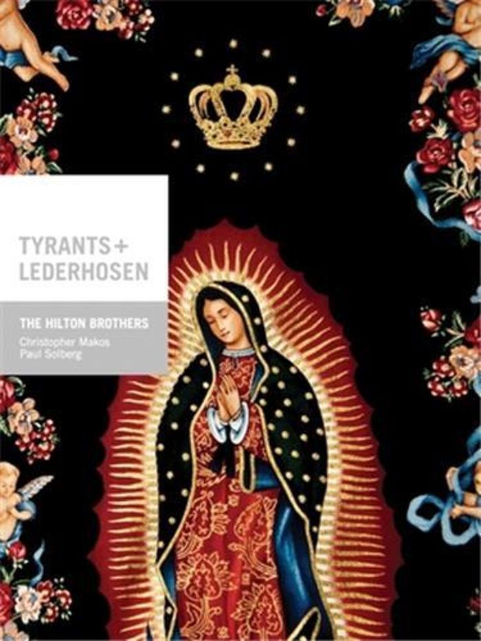 Couverture du livre « THE HILTON BROTHERS: TYRANTS AND LEDERHOSEN /ANGLAIS », librairie Les Contes Infusés à Corte