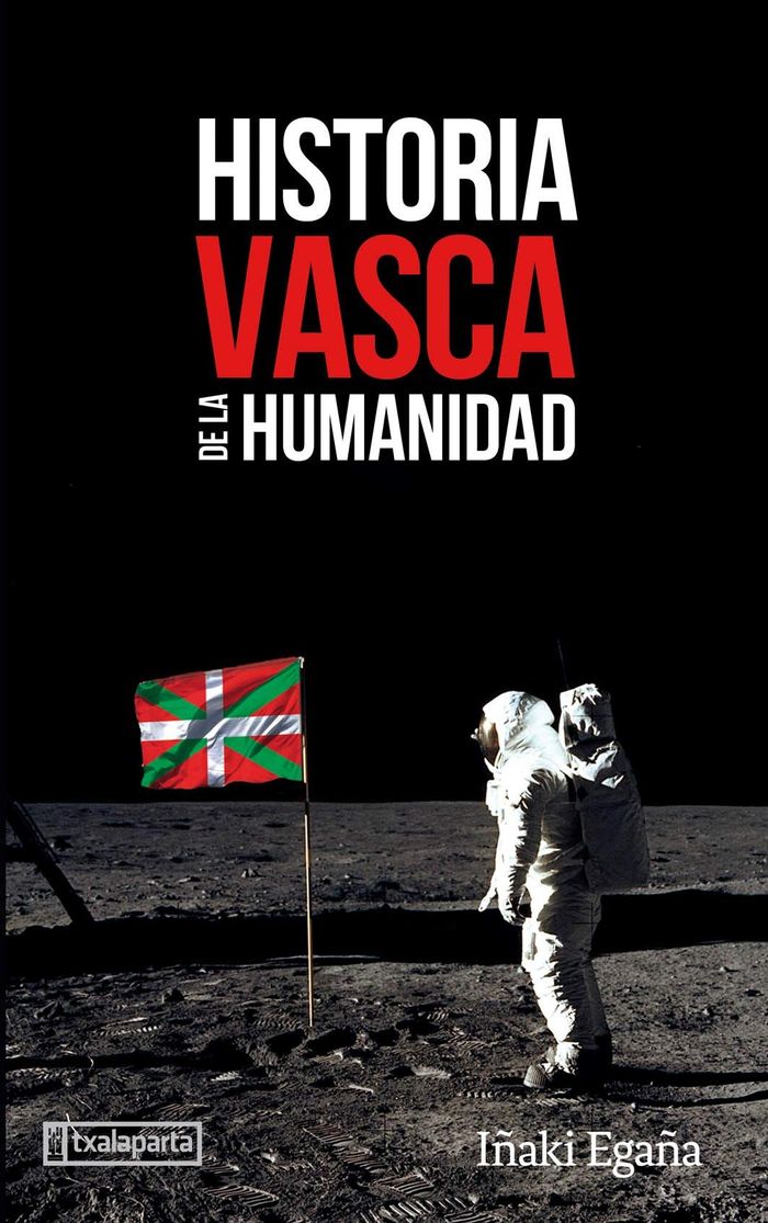 Couverture du livre « HISTORIA VASCA DE LA HUMANIDAD » de Sevilla Egaya, Iyaki, librairie Les Contes Infusés à Corte