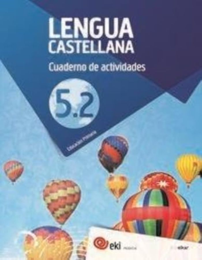 Couverture du livre « EP 5 - EKI - LENGUA CASTELLANA - CUAD 5-2 » de Aa.Vv., librairie Les Contes Infusés à Corte