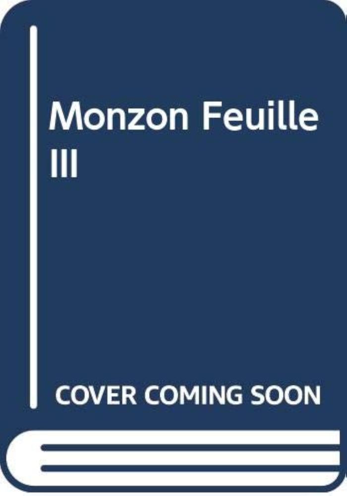 Couverture du livre « MONZON FEUILLE III » de Xxx, librairie Les Contes Infusés à Corte