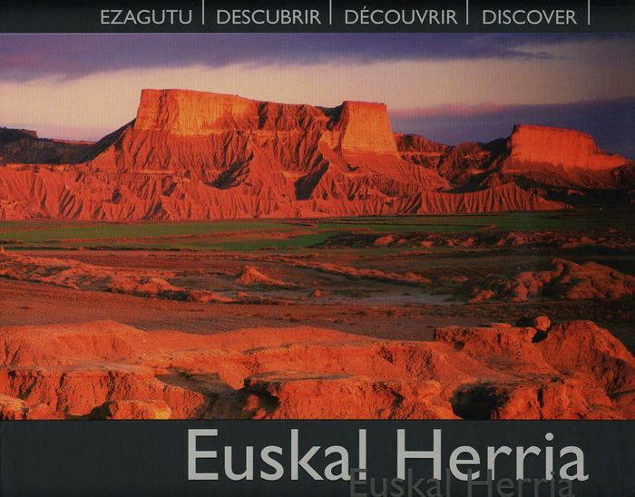 Couverture du livre « EUSKAL HERRIA * EZAGUTU, DESCUBRIR, DECOUVRIR, DISCOVER » de Gabilondo Munoz, Alv, librairie Les Contes Infusés à Corte