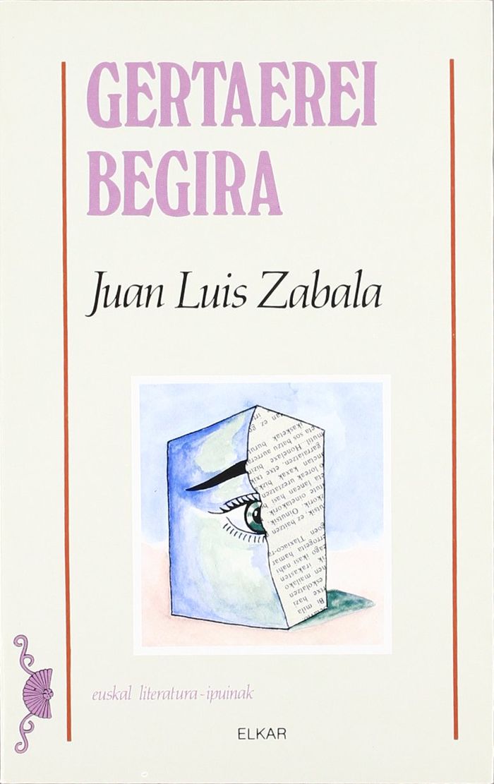 Couverture du livre « GERTAEREI BEGIRA » de Zabala, Luis Juan, librairie Les Contes Infusés à Corte