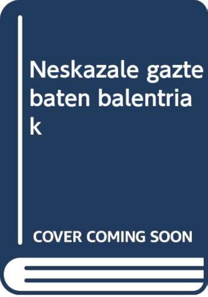 Couverture du livre « NESKAZALE GAZTE BATEN BALENTRIAK » de Apollinaire, Guillau, librairie Les Contes Infusés à Corte