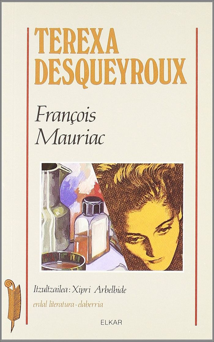 Couverture du livre « TEREXA DESQUEYROUX » de Mauriac, Francois, librairie Les Contes Infusés à Corte