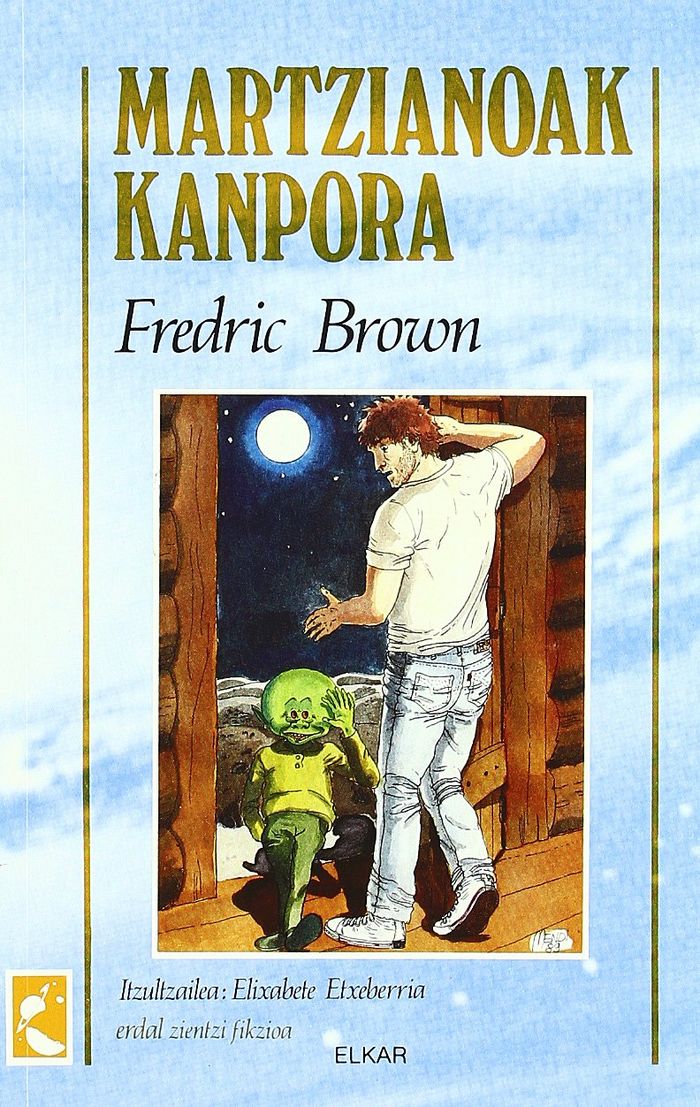Couverture du livre « MARTZIANOAK KANPORA » de Brown, Fredric, librairie Les Contes Infusés à Corte