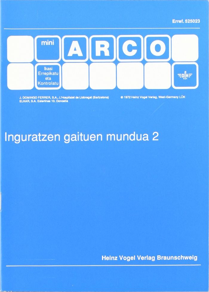 Couverture du livre « INGURATZEN GAITUEN MUNDUA 2 » de Heinrich, Vogt, librairie Les Contes Infusés à Corte