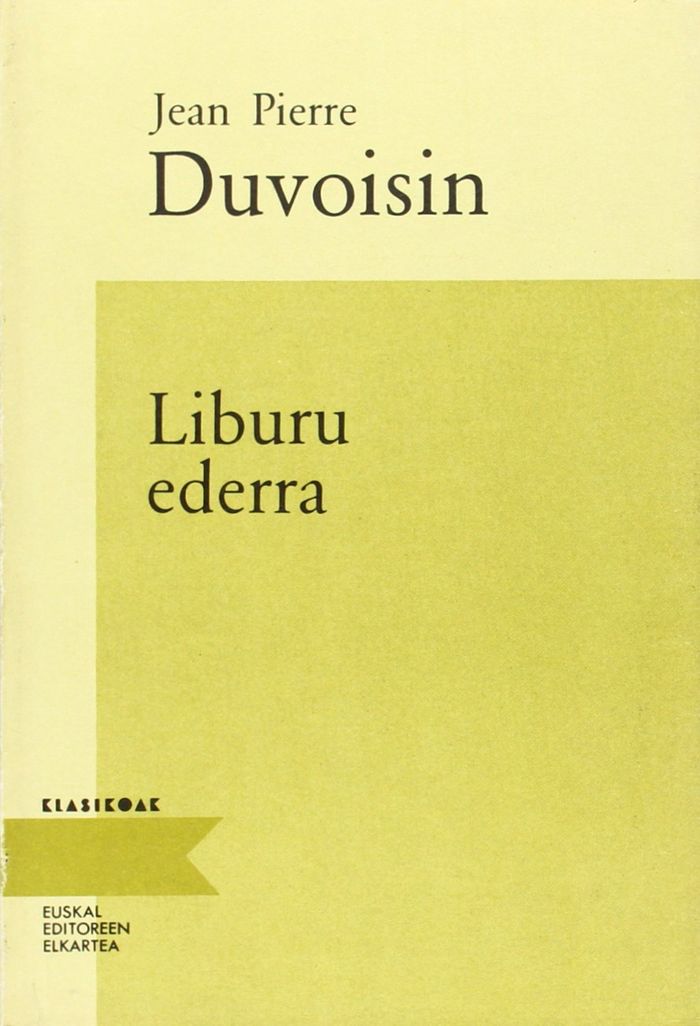 Couverture du livre « LIBURU EDERRA » de Duvoisin, Pierr Jean, librairie Les Contes Infusés à Corte