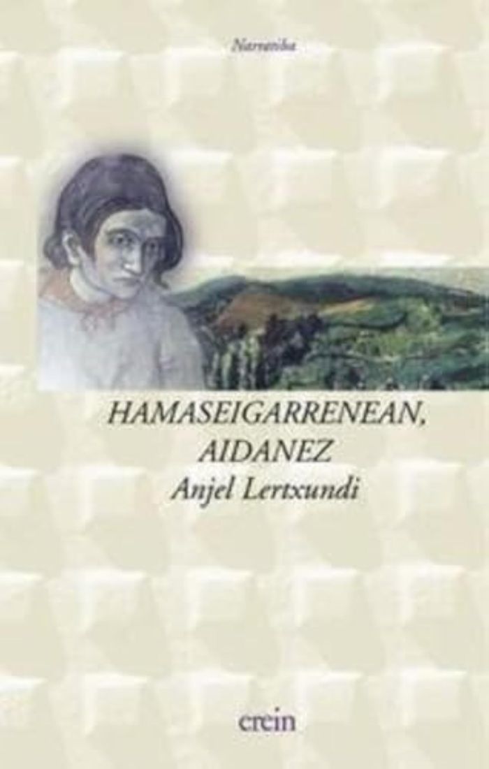 Couverture du livre « HAMASEIGARRENEAN AIDANEZ » de Lertxundi, Anjel, librairie Les Contes Infusés à Corte