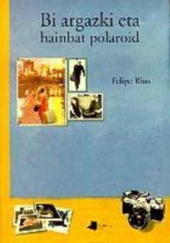 Couverture du livre « BI ARGAZKI ETA HAINBAT POLAROID » de Rius, Felipe, librairie Les Contes Infusés à Corte