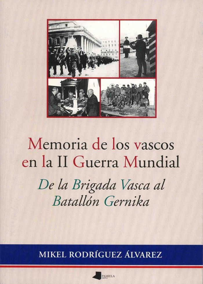 Couverture du livre « MEMORIA VASCOS II GUERRA MUNDIAL » de Alvarez Rodriguez, M, librairie Les Contes Infusés à Corte