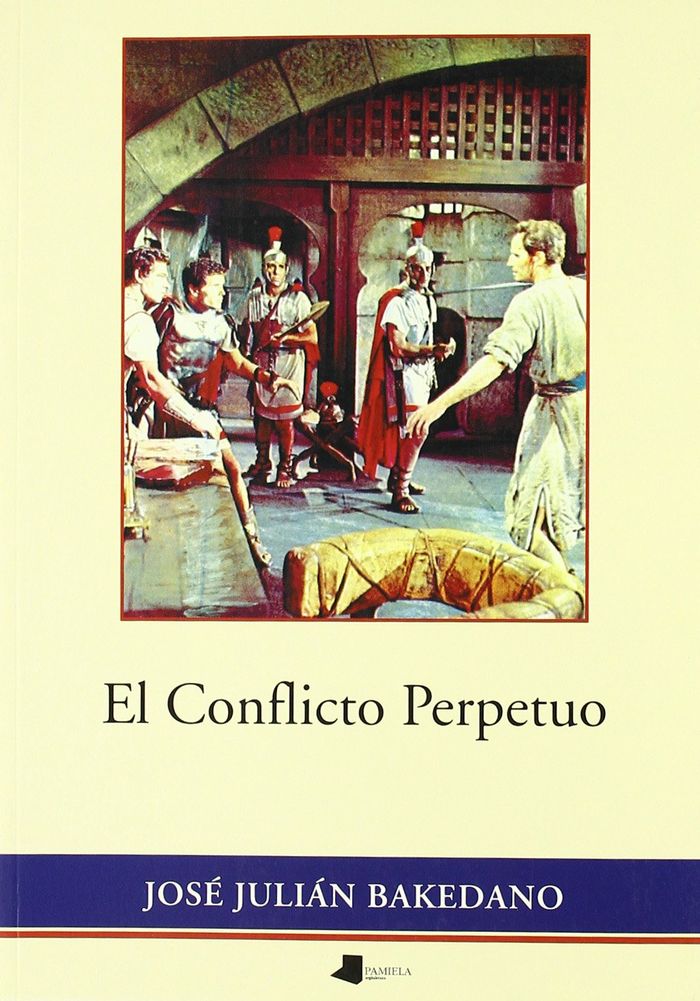 Couverture du livre « CONFLICTO PERPETUO, EL » de Bakedano, Julia Jose, librairie Les Contes Infusés à Corte